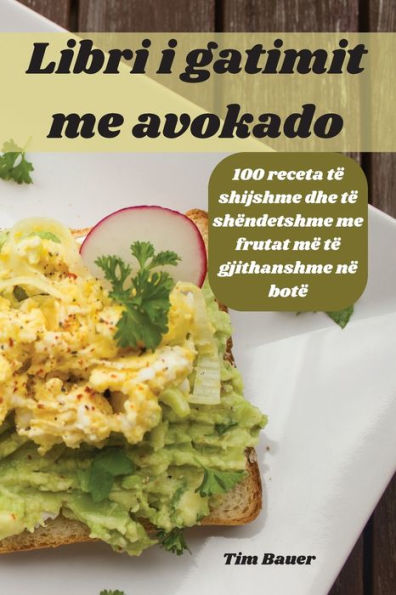 Libri I Gatimit Me Avokado (Albanian Edition)