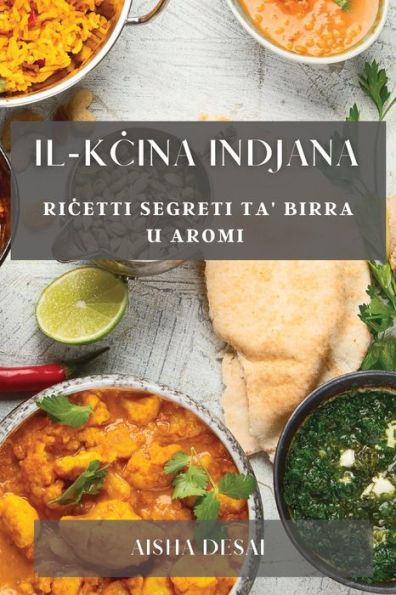 Il-Kcina Indjana: Ricetti Segreti Ta' Birra U Aromi (Maltese Edition)