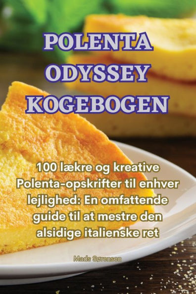 Polenta Odyssey Kogebogen (Danish Edition)