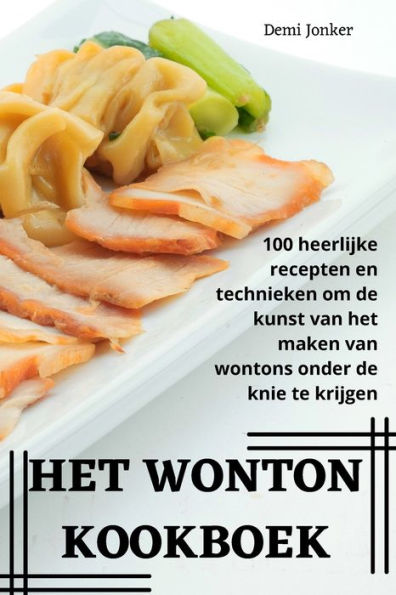 Het Wonton Kookboek (Dutch Edition)