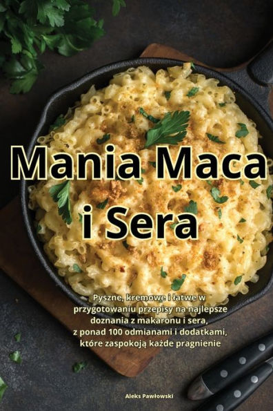 Mania Maca I Sera (Polish Edition)