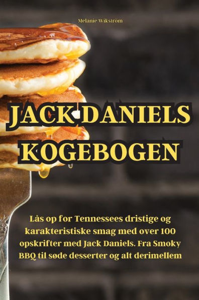 Jack Daniels Kogebogen (Danish Edition)