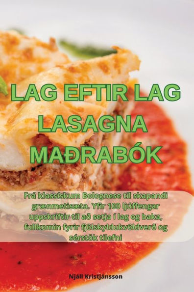 Lag Eftir Lag Lasagna Maðrabók (Icelandic Edition)