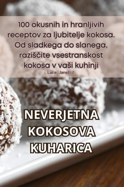 Neverjetna Kokosova Kuharica (Slovene Edition)