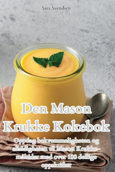 Den Mason Krukke Kokebok (Norwegian Edition)