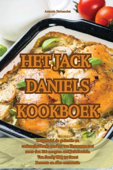 Het Jack Daniels Kookboek (Dutch Edition)