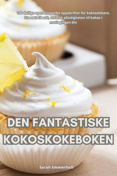 Den Fantastiske Kokoskokeboken (Norwegian Edition)