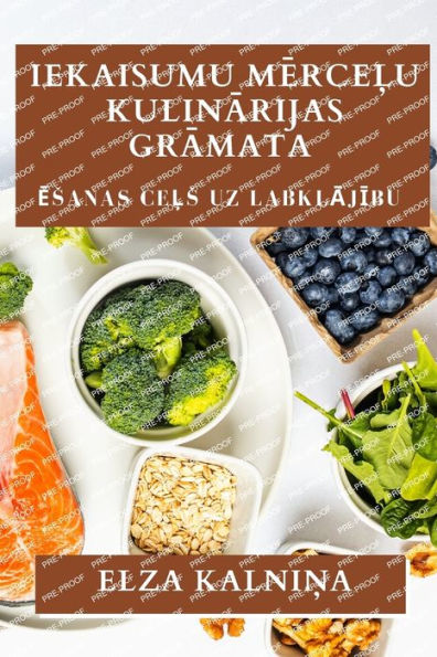 Iekaisumu Mercelu Kulinarijas Gramata: Esanas Cels Uz Labklajibu (Edición afrikáans)
