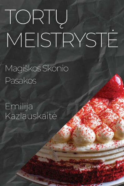Tortu Meistryste: Magiskos Skonio Pasakos
