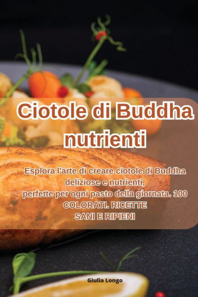 Ciotole Di Buddha Nutrienti (Italian Edition)