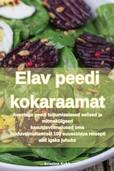 Elav Peedi Kokaraamat (Estonian Edition)