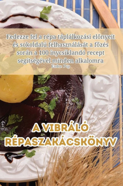 A Vibráló Repaszakácskönyv (Hungarian Edition)