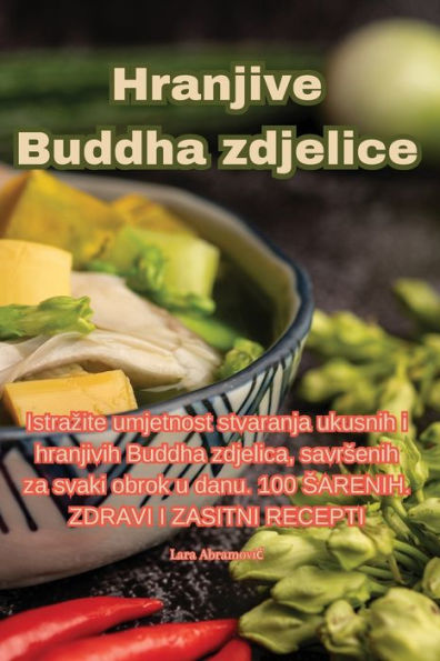 Hranjive Buddha Zdjelice (Croatian Edition)
