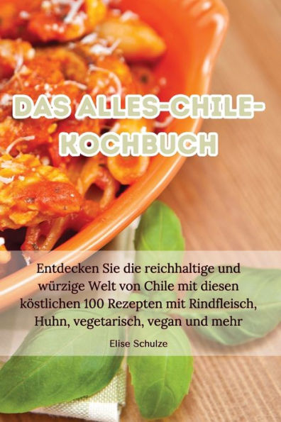 Das Alles-Chile-Kochbuch (German Edition)