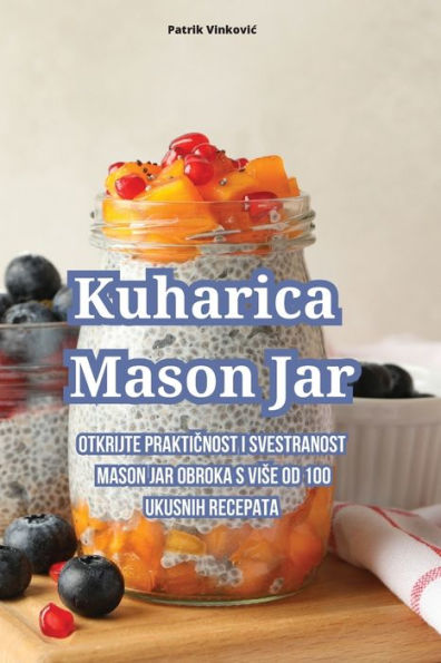 Kuharica Mason Jar (Croatian Edition)