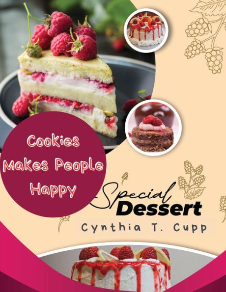 Cookies Makes People Happy: Sweet Desserts - 9781835521137