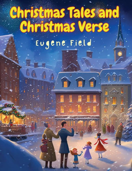Christmas Tales And Christmas Verse