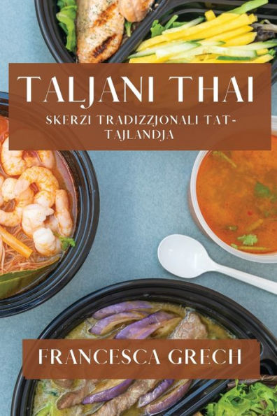 Taljani Thai: Skerzi Tradizzjonali Tat-Tajlandja (Maltese Edition)