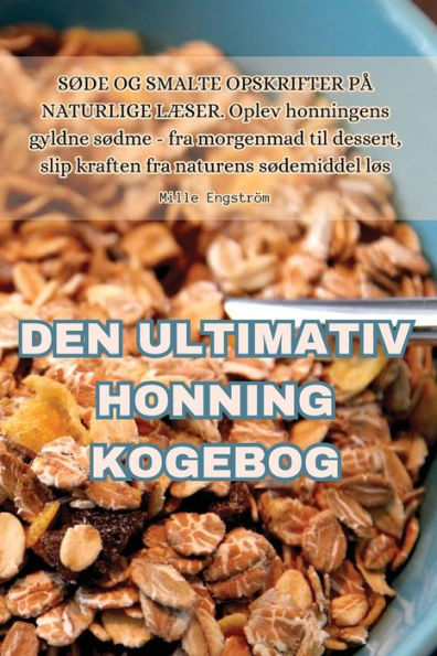 Den Ultimativ Honning Kogebog (Danish Edition)