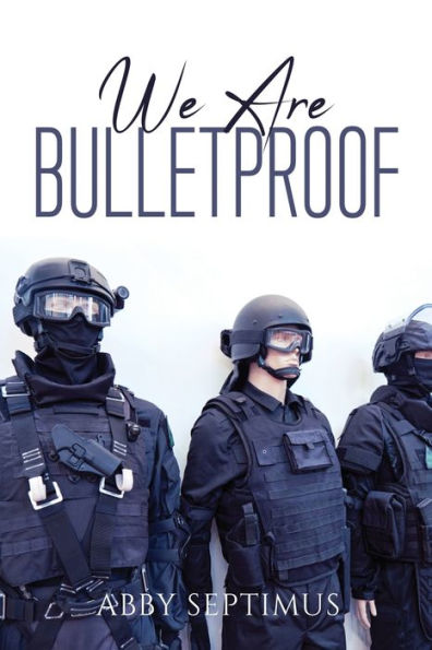 We Are Bulletproof