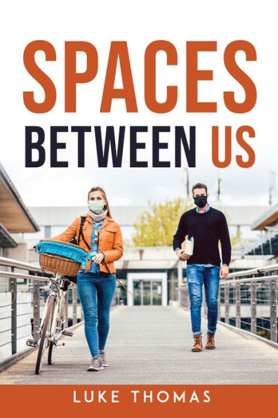 Spaces Between Us