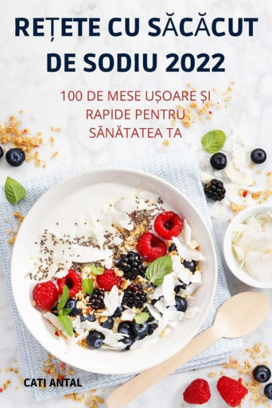 Re?Ete Cu Sacacut De Sodiu 2022 (Romanian Edition)