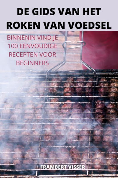 De Gids Van Het Roken Van Voedsel (Dutch Edition)