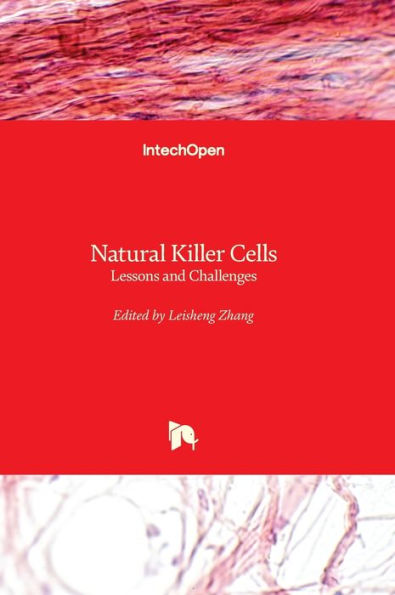 Natural Killer Cells - Lessons And Challenges