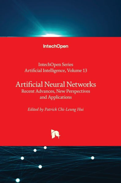 Artificial Neural Networks - Recent Advances, New Perspectives And Applications (Artificial Intelligence)