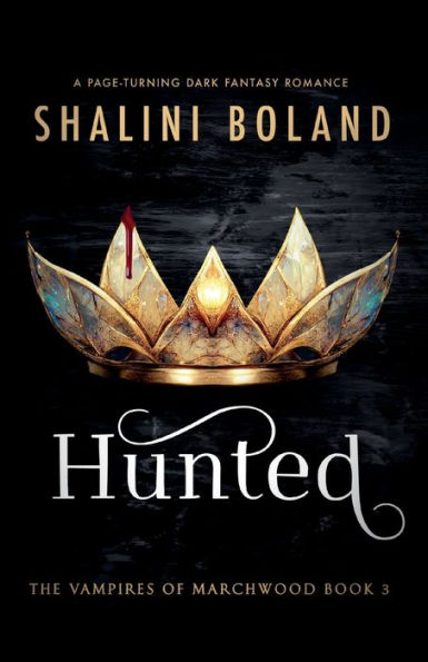 Hunted: A Page-Turning Dark Fantasy Romance (Vampires Of Marchwood) - 9781837900220