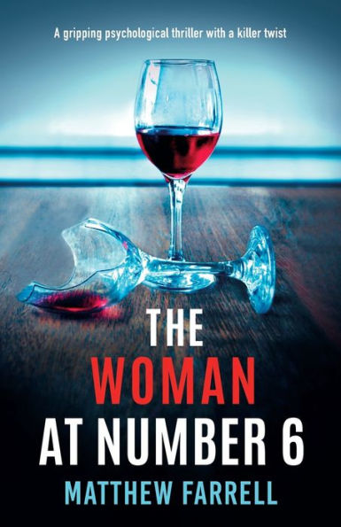The Woman At Number 6: A Gripping Psychological Thriller With A Killer Twist