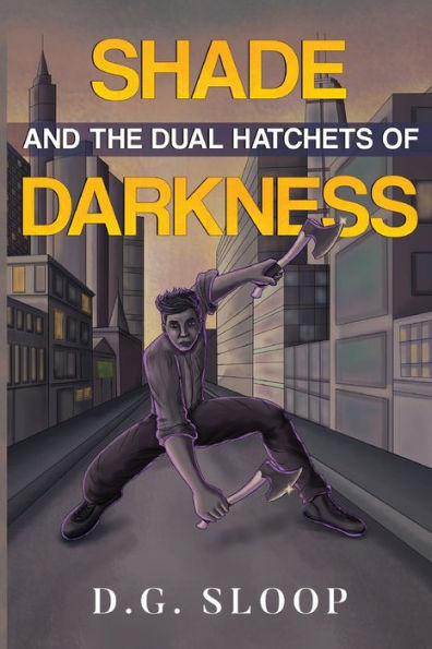 Shade And The Dual Hatchets Of Darkness