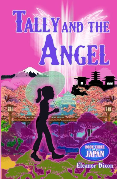 Tally And The Angel Book Three Japan: Thrilling Fantasy Adventure