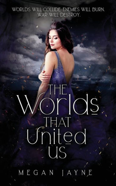 The Worlds That United Us (The Worlds Duology)