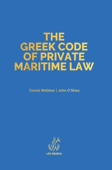 The Greek Code Of Private Maritime Law: Law 5020/2023