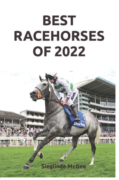 Best Racehorses Of 2022 - 9781838433130