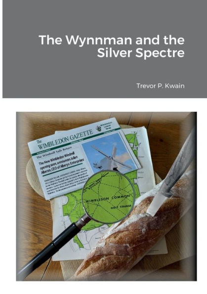 The Wynnman And The Silver Spectre