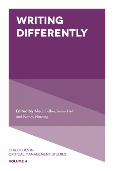 Writing Differently (Dialogues In Critical Management Studies, 4)