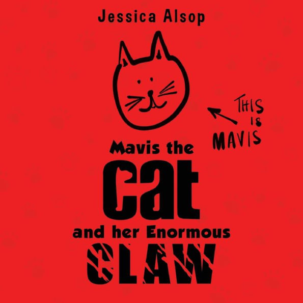 Mavis The Cat And Her Enormous Claw - 9781838755218