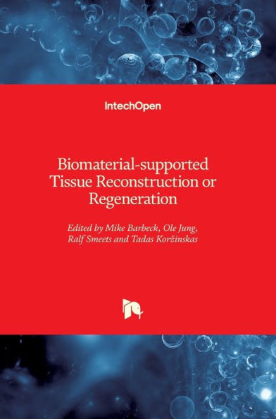 Biomaterial-supported Tissue Reconstruction or Regeneration