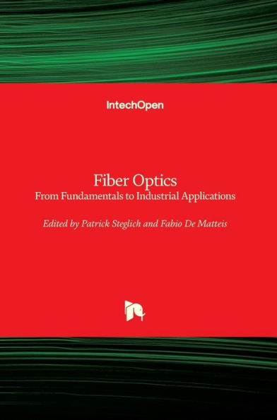 Fiber Optics: From Fundamentals to Industrial Applications