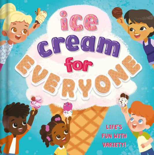 Ice Cream For Everyone: Life's Fun With Variety!