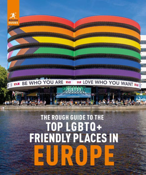 The Rough Guide To Top Lgbtq+ Friendly Places In Europe (Inspirational Rough Guides)