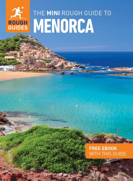 The Mini Rough Guide To Menorca (Travel Guide With Free Ebook) (Mini Rough Guides)