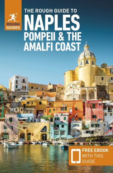 La guía aproximada de Nápoles, Pompeya y la costa de Amalfi (guía de viaje con libro electrónico gratuito) (guías aproximadas) - 9781839058455