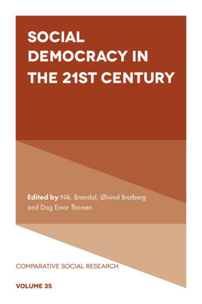 Social Democracy In The 21St Century (Comparative Social Research, 35)