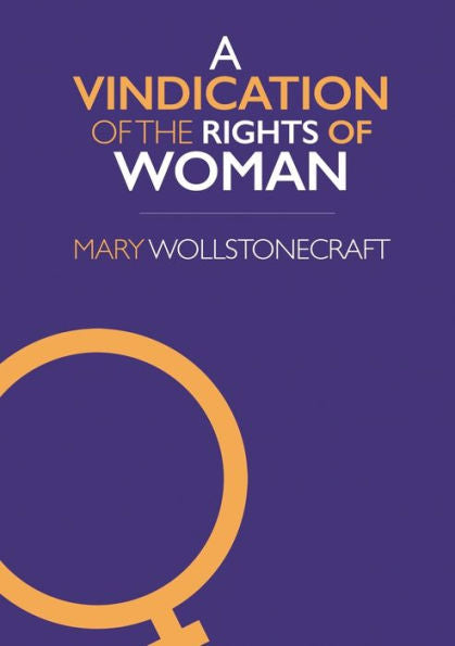 A Vindication of the Rights of Woman (Ockham Classics)