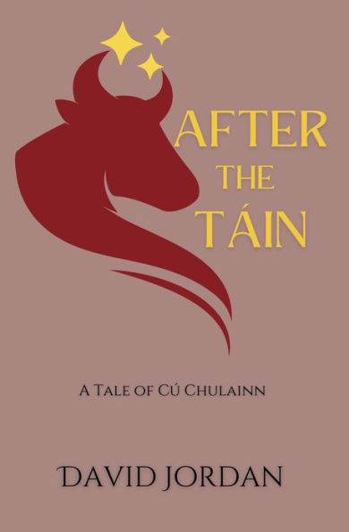 After The Táin: A Tale Of Cú Chulainn - 9781839195013