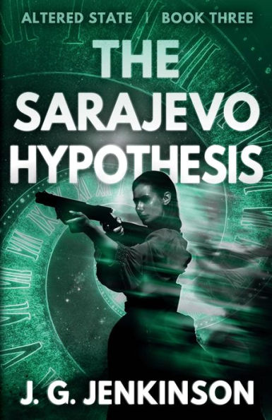 The Sarajevo Hypothesis (Altered State) - 9781839195198