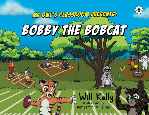Mr Owl's Classroom Presents: Bobby The Bobcat